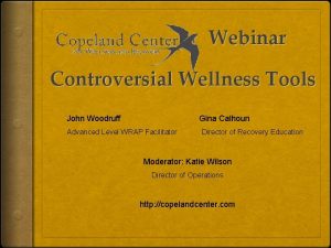 Webinar Controversial Wellness Tools John Woodruff Gina Calhoun