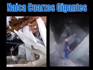 Cueva de cuarzos gigantes