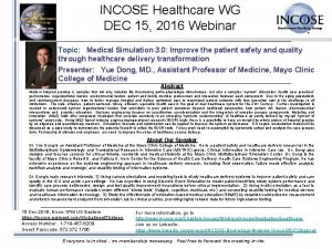 INCOSE Healthcare WG DEC 15 2016 Webinar Topic