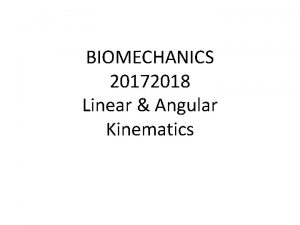Linear and angular kinematics