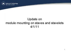 Update on module mounting on staves and stavelets