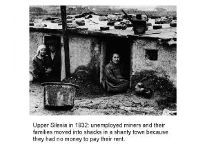 Upper Silesia in 1932 unemployed miners and their