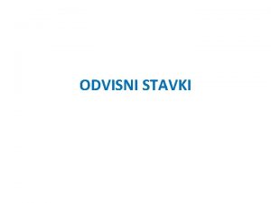 ODVISNI STAVKI 1 Verbinde povei ABER DENN UND