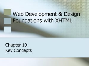 Web Development Design Foundations with XHTML Chapter 10