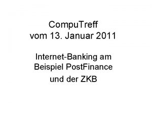 Compu Treff vom 13 Januar 2011 InternetBanking am