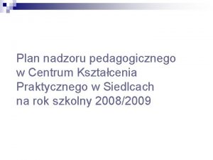 Plan nadzoru pedagogicznego w Centrum Ksztacenia Praktycznego w