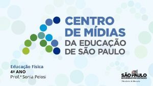 Educao Fsica 4 ANO Prof Sonia Pelosi HABILIDADE