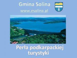 Gmina Solina www esolina pl Pera podkarpackiej turystyki