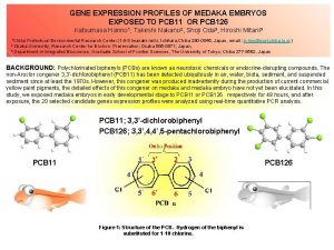 GENE EXPRESSION PROFILES OF MEDAKA EMBRYOS EXPOSED TO