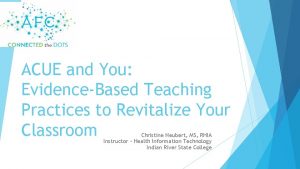 ACUE and You EvidenceBased Teaching Practices to Revitalize