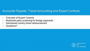 Accounts Payable Travel Accounting and Export Controls Overview