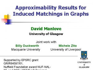 Approximability Results for Induced Matchings in Graphs David