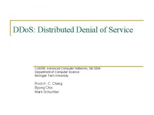 DDo S Distributed Denial of Service Cs 5090