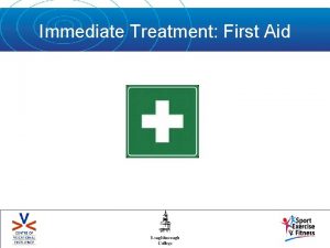 Immediate Treatment First Aid Treating Casualties on field