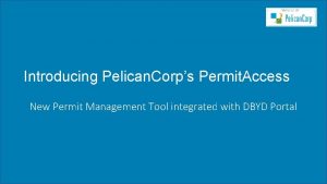 Introducing Pelican Corps Permit Access New Permit Management