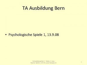 TA Ausbildung Bern Psychologische Spiele 1 13 9