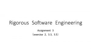 Rigorous Software Engineering Assignment 3 exercise 2 3