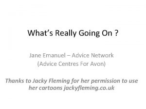 Whats Really Going On Jane Emanuel Advice Network