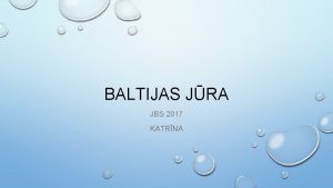 BALTIJAS JRA JBS 2017 KATRNA SUM PAR KRTU