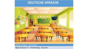 DEUTSCHE SPRACHE Lektion 8 Thema So ein Pech