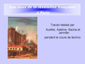 Les lieux de la rvolution franaise Paris Travail