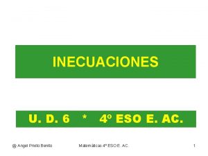 INECUACIONES U D 6 4 ESO E AC