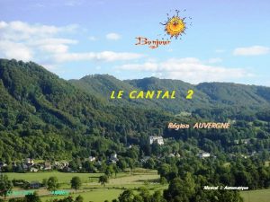 LE CANTAL 2 Rgion AUVERGNE 11 June 2021