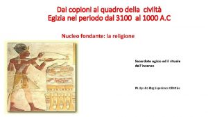 Dai copioni al quadro della civilt Egizia nel