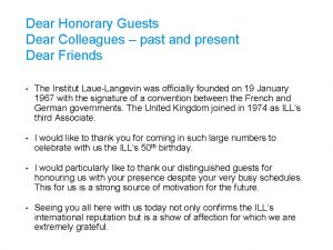 Dear Honorary Guests Dear Colleagues past and present