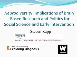 Neurodiversity Implications of Brain Based Research and Politics