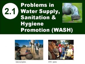 2 1 Problems in Water Supply Sanitation Hygiene