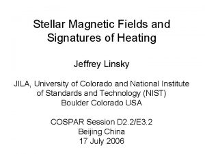 Stellar Magnetic Fields and Signatures of Heating Jeffrey