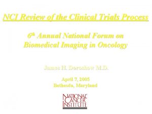NCI Review of the Clinical Trials Process 6