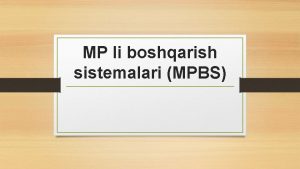 MP li boshqarish sistemalari MPBS Reja 1 MPBS