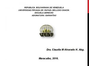 REPUBLICA BOLIVARIANA DE VENEZUELA UNIVERSIDAD PRIVADA DR RAFAEL