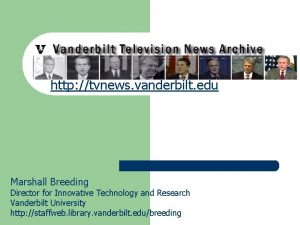 Vanderbilt Television News Archive http tvnews vanderbilt edu