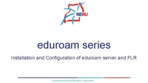 eduroam series Installation and Configuration of eduroam server