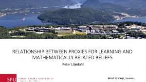RELATIONSHIP BETWEEN PROXIES FOR LEARNING AND MATHEMATICALLY RELATED