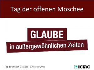 Tag der offenen Moschee 3 Oktober 2020 Herzlich