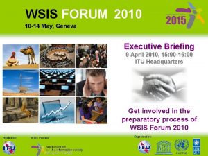 WSIS FORUM 2010 10 14 May Geneva Executive