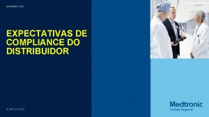 SETEMBRO 2018 EXPECTATIVAS DE COMPLIANCE DO DISTRIBUIDOR NOME