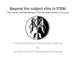 Beyond the subject silos in STEM The case