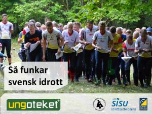 S funkar svensk idrott Idrottens organisation i Sverige