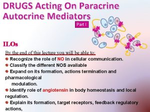 DRUGS Acting On Paracrine Autocrine Mediators Part I
