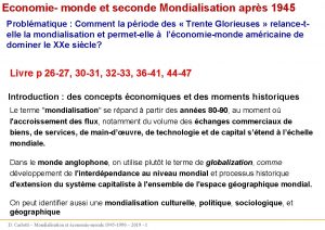 Economie monde et seconde Mondialisation aprs 1945 Problmatique