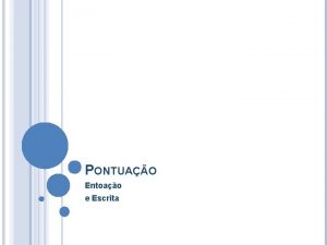 PONTUAO Entoao e Escrita USAR A PONTUAO ADEQUADA