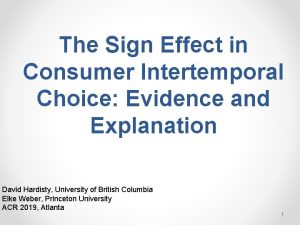 The Sign Effect in Consumer Intertemporal Choice Evidence