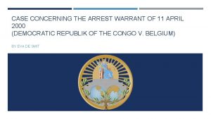 CASE CONCERNING THE ARREST WARRANT OF 11 APRIL