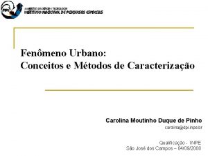 Fenmeno Urbano Conceitos e Mtodos de Caracterizao Carolina