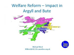 Welfare Reform Impact in Argyll and Bute Michael